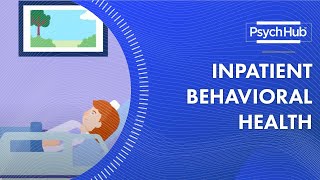 Inpatient Behavioral Health [upl. by Antonetta934]