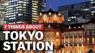 7 Things to know about Tokyo Station  japanguidecom [upl. by Mcilroy388]