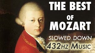 The Best Of Mozart  Slowed Down  432Hz  45 Hours [upl. by Erreip]