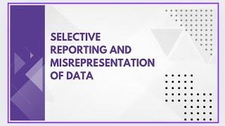 Selective reporting and misrepresentation of data [upl. by Doelling]