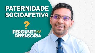 Paternidade socioafetiva O que é Como fazer o reconhecimento [upl. by Akinor722]